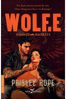 Soldații haosului. Wolf.E (Vol. 1)