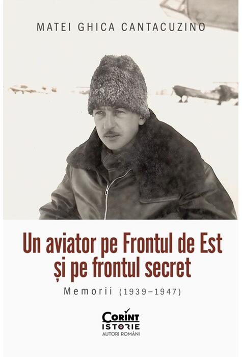 Copertă produs Un aviator pe Frontul de Est și pe frontul secret