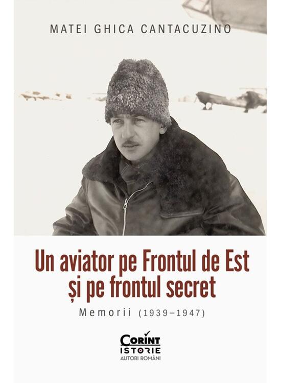 Copertă produs Un aviator pe Frontul de Est și pe frontul secret - gallery big 1