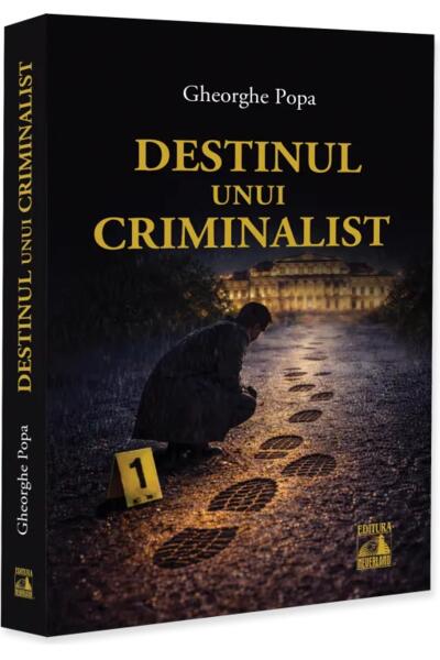 Destinul unui criminalist