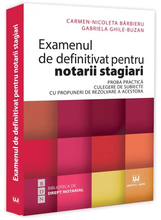 Copertă produs Examenul de definitivat pentru notarii stagiari. Proba practică. Culegere de subiecte cu propuneri de rezolvare a acestora - gallery big 1