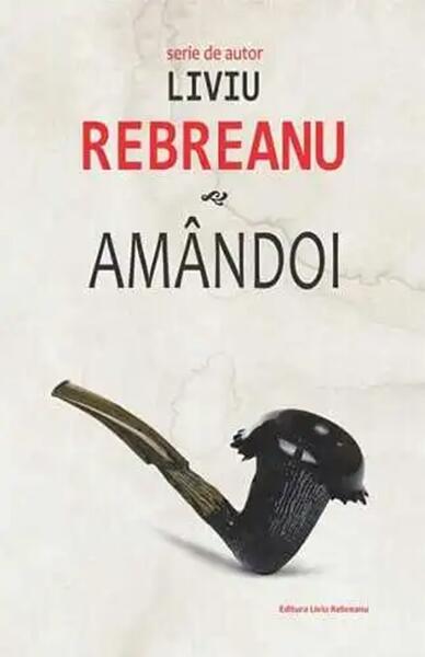 Amândoi - Paperback brosat - Liviu Rebreanu - Liviu Rebreanu