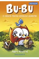 Bu-Bu. O căsuță pentru mierlele albastre (Vol. 2)