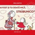 Copertă produs Ai fost și tu odată mică, străbunico - gallery small 
