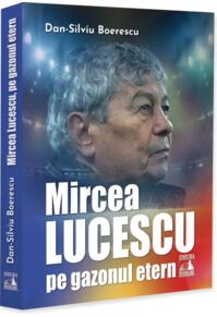 Copertă produs Mircea Lucescu, pe gazonul etern