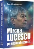 Mircea Lucescu, pe gazonul etern