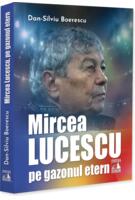 Mircea Lucescu, pe gazonul etern