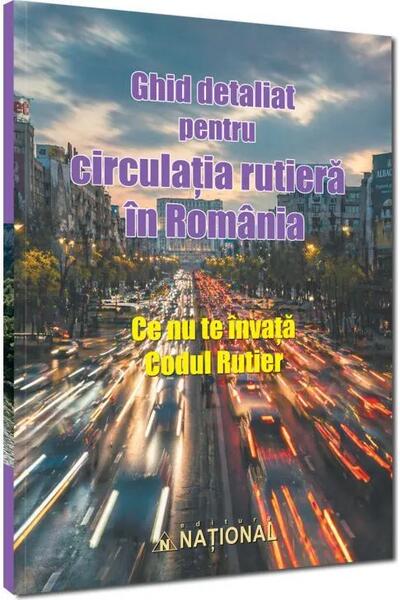Ghid detaliat pentru circulația rutieră &icirc;n Rom&acirc;nia. Ce nu te &icirc;nvață codul rutier