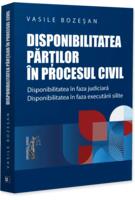 Disponibilitatea părților &icirc;n procesul civil