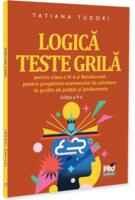 Imagine produs Logică. Teste grilă pentru clasa a IX-a și bacalaureat, pentru pregătirea examenului de admitere &icirc;n școlile de poliție și jandarmerie