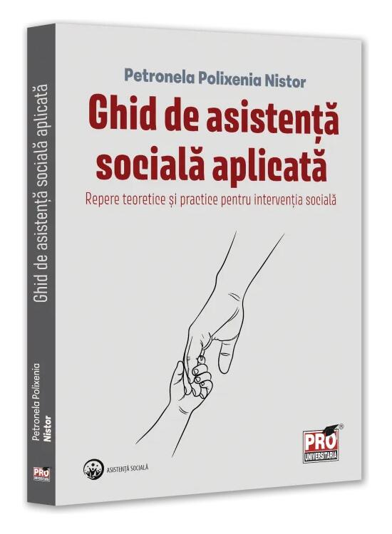 Copertă produs Ghid de asistență socială aplicată. Repere teoretice și practice pentru intervenția socială - gallery big 1