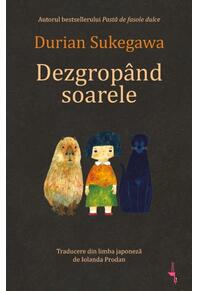 Copertă produs Dezgrop&acirc;nd soarele