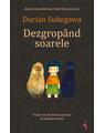 Copertă produs Dezgrop&acirc;nd soarele - thumb 1