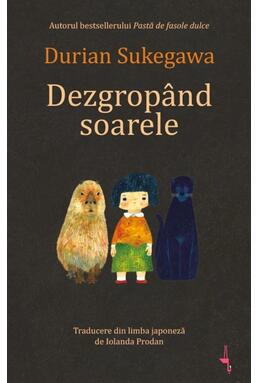 Copertă produs Dezgrop&acirc;nd soarele