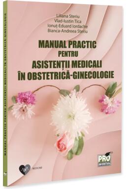 Copertă produs Manual practic pentru asistenții medicali &icirc;n obstetrică-ginecologie