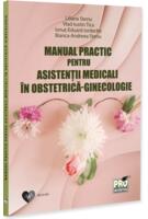 Manual practic pentru asistenții medicali &icirc;n obstetrică-ginecologie