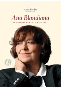 Copertă produs Ana Blandiana. Fragmente pentru un portret