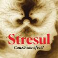 Copertă produs Stresul. Cauză sau efect? - gallery small 