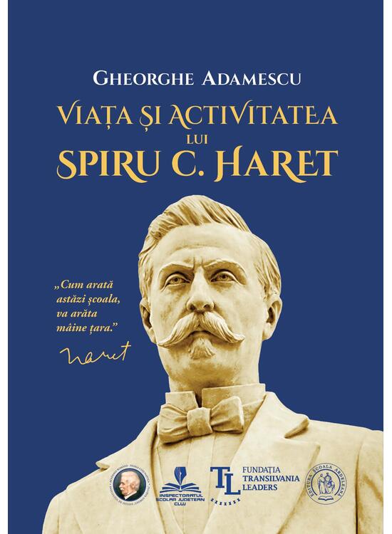 Copertă produs Viața și activitatea lui Spiru C. Haret - gallery big 1