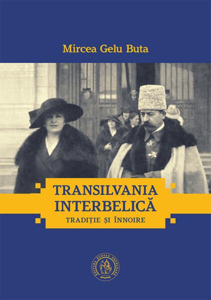 Transilvania interbelică - Paperback brosat - Școala Ardeleană