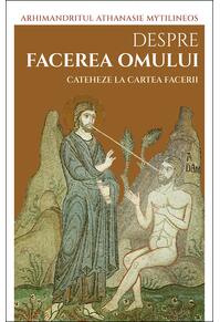 Copertă produs Despre facerea omului. Cateheze la Cartea Facerii (Vol. 2)