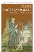 Despre facerea omului. Cateheze la Cartea Facerii (Vol. 2)