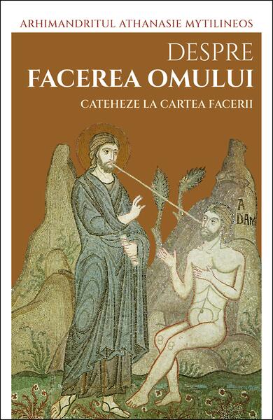 Despre facerea omului. Cateheze la Cartea Facerii (Vol. 2) - Paperback brosat - Sophia