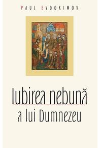 Copertă produs Iubirea nebună a lui Dumnezeu