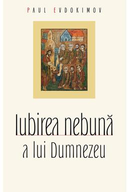 Copertă produs Iubirea nebună a lui Dumnezeu