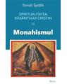 Copertă produs Spiritualitatea Răsăritului creștin. Monahismul (Vol. 3) - thumb 1