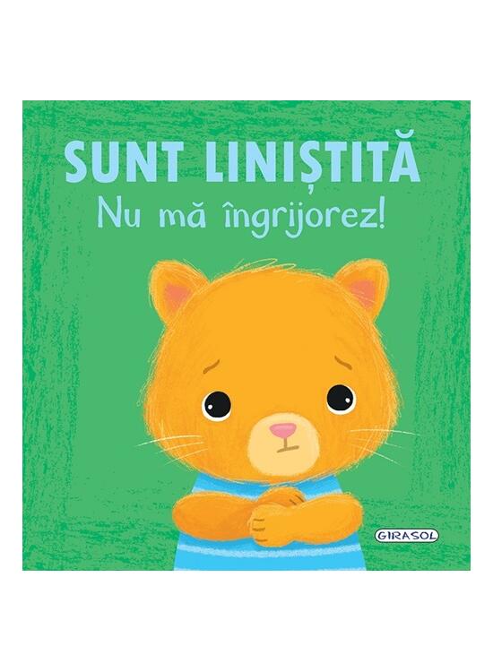 Copertă produs Emoții - Sunt liniștită. Nu mă &icirc;ngrijorez! - gallery big 1