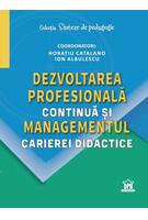 Dezvoltarea profesională continuă și managementul carierei didactice
