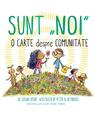 Copertă produs Sunt &bdquo;NOI&rdquo;. O carte despre comunitate - thumb 1