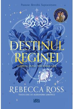 Copertă produs Destinul reginei. Ascensiunea (Vol. 1)