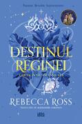 Destinul reginei. Ascensiunea (Vol. 1)