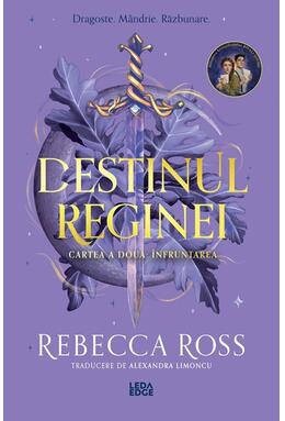 Copertă produs Destinul reginei. &Icirc;nfruntarea (Vol. 2)