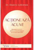 Acționează acum!
