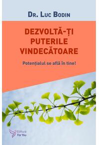 Copertă produs Dezvoltă-ți puterile vindecătoare