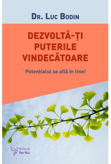Copertă produs Dezvoltă-ți puterile vindecătoare