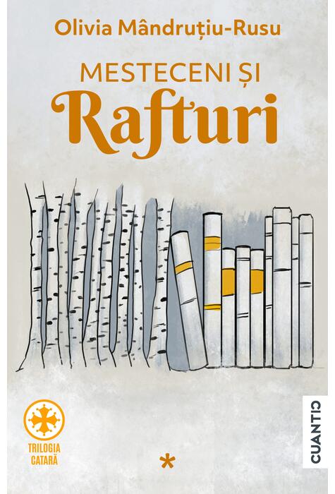 Copertă produs Mesteceni și rafturi (Vol. 1)
