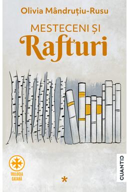 Copertă produs Mesteceni și rafturi (Vol. 1)