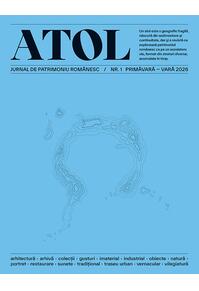 Copertă produs ATOL. Jurnal de patrimoniu rom&acirc;nesc / Nr. 1 primăvară-vară 2026
