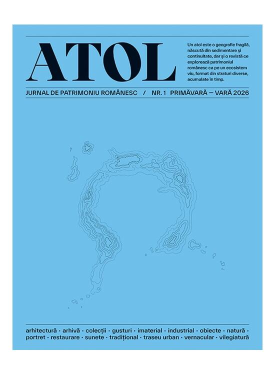 Copertă produs ATOL. Jurnal de patrimoniu rom&acirc;nesc / Nr. 1 primăvară-vară 2026 - gallery big 1
