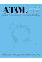 ATOL. Jurnal de patrimoniu rom&acirc;nesc / Nr. 1 primăvară-vară 2026