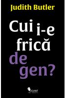 Cui i-e frică de gen?