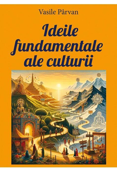 Copertă produs Ideile fundamentale ale culturii