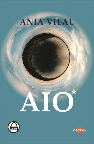 AIO - Paperback brosat - Ania Vilal - Cartex