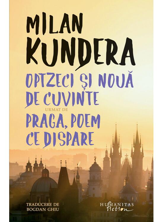 Copertă produs Optzeci și nouă de cuvinte urmat de Praga, poem ce dispare - gallery big 1