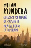 Optzeci și nouă de cuvinte urmat de Praga, poem ce dispare