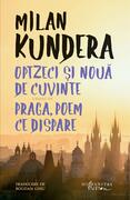 Optzeci și nouă de cuvinte urmat de Praga, poem ce dispare